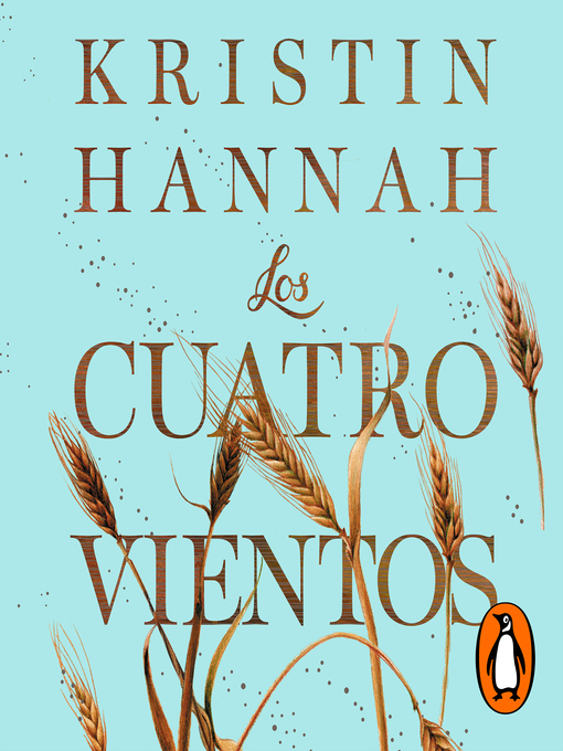 Title details for Los cuatro vientos by Kristin Hannah - Available